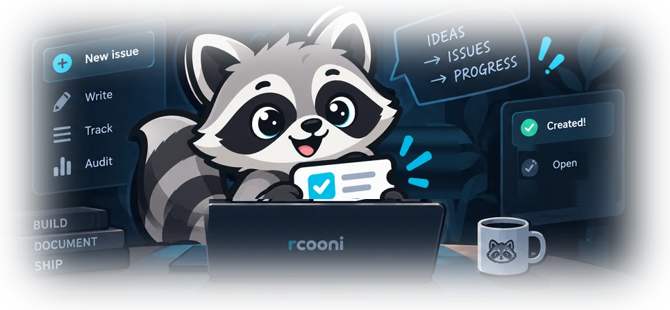 The rcooni raccoon at a laptop, holding a completed issue ticket, surrounded by notes reading New issue, Write, Track, Audit, and Created!